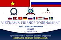 22 июня состоится турнир Vietnam & Friends Tournament